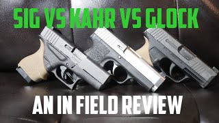 Sig p365 vs Kahr cw9 vs Glock 43 a gun review Time stamps to the good stuff [upl. by Haram363]