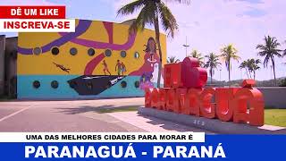 CIDADE DE PARANAGUÁ PR É UMA DAS MELHORES CIDADES DO ESTADO PARA MORAR VENHA CONHECER [upl. by Lekzehcey]