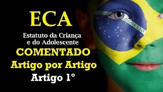 Art 1º  Estatuto da Criança e do Adolescente  Proteção Integral [upl. by Assennev564]