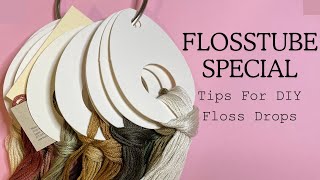 Flosstube Special Tips for DIY Floss Drops [upl. by Ardeahp527]