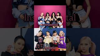 BLACKPINK Pretty Savage Instrumental Vs Acapella ✨BlackpinkAcapellaShortsfypシ゚viral [upl. by Martinsen]