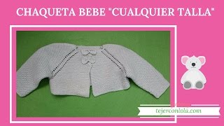 CHAQUETA BEBÉ👶  CUALQUIER TALLA [upl. by Amik]