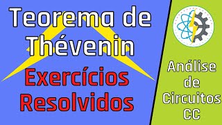 Teorema de Thévenin  Análise de Circuitos  Exercícios Resolvidos [upl. by Toms]