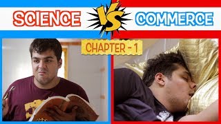 Science Vs Commerce  Chapter 1  Ashish Chanchlani [upl. by Nathalie]