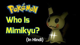 Mimikyu Mystery Explained In Hindi  Everything You Need To Know About Mimikyu In Hindi [upl. by Adnihc]