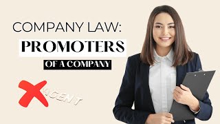 Promoters of a Company  Company and Partnership Law [upl. by Tay566]