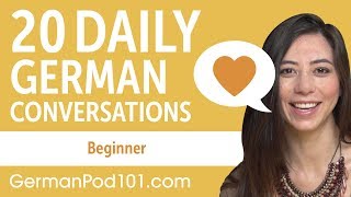 20 Daily German Conversations  German Practice for Beginners [upl. by Haldan]