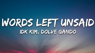 idk kim Dolve Gando  words left unsaid Lyrics 7clouds Release [upl. by Paz966]