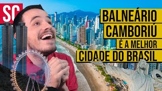 Por que BALNEÁRIO CAMBORIÚ SC é a MELHOR CIDADE do Brasil PORTUGUÊS  INGLÊS [upl. by Enelkcaj]