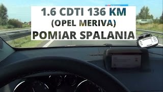 Opel Meriva 16 CDTI Ecotec 136 KM  pomiar spalania [upl. by Monte564]