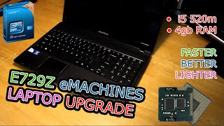 eMachines E729Z Laptop CPU and Ram Upgrade Pentium p6200 to i5 540m with 4g of DD3 SODIMM ram [upl. by Moonier]