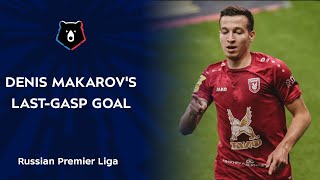 Denis Makarovs LastGasp Goal against Zenit  RPL 202021 [upl. by Synn]