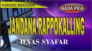 Karaoke makassar jandana rappokalling  ilyas syafar [upl. by Liva746]