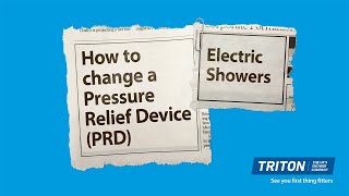 Electric Showers  How to change a Pressure Relief Device PRD [upl. by Novyaj]