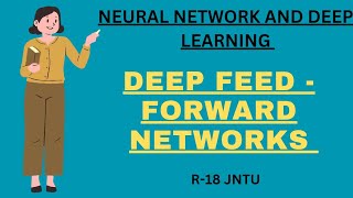 Deep feed  forward networks  Neural network and deep learning  jntu [upl. by Pomeroy]