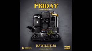 Friday 20 October 2023 Mixed By Dj Willie SA [upl. by Anum]