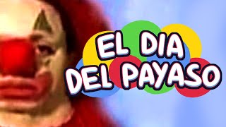 EL DIA DEL PAYASO [upl. by Amahs]