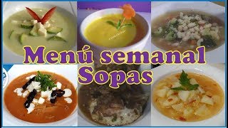 6 Riquísimas sopas Menú semanal SOPAS saludables [upl. by Aicineohp790]