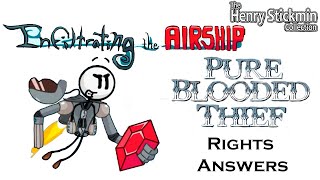 ItA  Pure Blooded Thief Rights Answers  Henry Stickmin [upl. by Metzger]