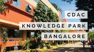 CDAC Knowledge Park Bangalore Campus [upl. by Litman]