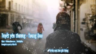 VIDEO LYRICS  Tuyết yêu thương  Young Uno [upl. by Hartfield480]