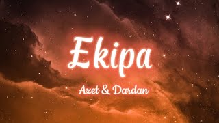 Azet amp Dardan  Ekipa lyrics [upl. by Olyhs]