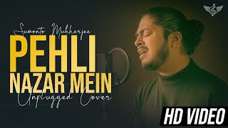 Pehli Nazar Mein Unplugged Cover  Sumonto Mukherjee  Atif aslam [upl. by Silin]