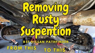 How to Rebuild Rear Suspension on R51 Pathfinder Part1 Removing rusty parts [upl. by Grannias]