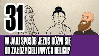 3MC – Trzyminutowy Katechizm  31 W jaki sposób Jezus różni się od założycieli innych religii [upl. by Rorrys]