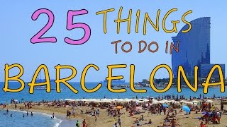 BARCELONA TRAVEL GUIDE  Top 25 Things to do in Barcelona Spain [upl. by Ettezzil]