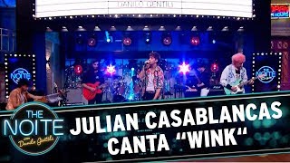 Julian Casablancas canta quotWinkquot  The Noite 181017 [upl. by Nelyt]