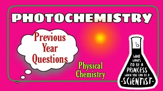 Photochemistry  Previous year questions  Physical chemistry [upl. by Sevy711]