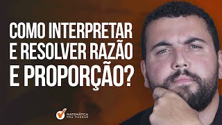 FÁCIL e RÁPIDO I RAZÃO E PROPORÇÃO [upl. by Caddric]