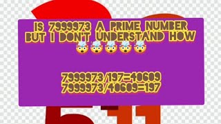 is 7999973 A prime number but I dont understand how maths study education motivation [upl. by Putnem]