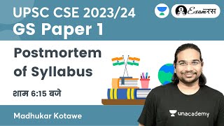 GS Paper 1  Postmortem of Syllabus  UPSC CSE 202324  Madhukar Kotawe [upl. by Ened381]