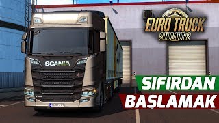 OYUNA SIFIRDAN BAŞLAMAK   Euro Truck Simulator 2 [upl. by Burris]