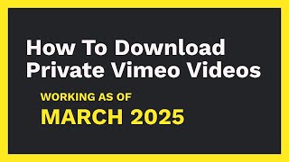 How to download Private Vimeo videos FEBRUARY 2025 [upl. by Katy]