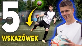 5 WSKAZÓWEK JAK BYĆ LEPSZYM PIŁKARZEM  PORADNIK PIŁKARZA  QESEK [upl. by Anialad]