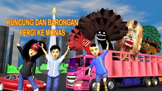 KUNCUNG DAN BARONGAN PERGI KE MONAS [upl. by Larcher]