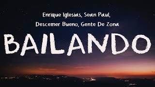 Enrique Iglesias  Bailando Lyrics English Version ft Sean Paul Descemer Bueno Gente De Zona [upl. by Sida]