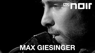 Max Giesinger  Wenn sie tanzt live bei TV Noir [upl. by Seidnac]