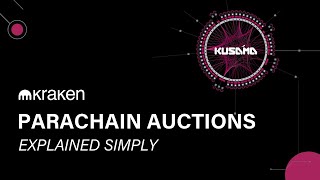 PARACHAIN AUCTIONS  EXPLAINED SIMPLY [upl. by Chariot]