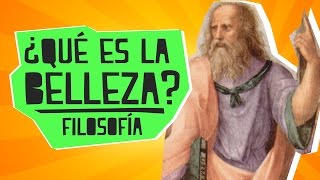 ¿Qué es la belleza  Filosofía  Educatina [upl. by Austreng]