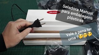 Seladora manual para embalagens plásticas  Vale a pena ter uma [upl. by Rhetta]