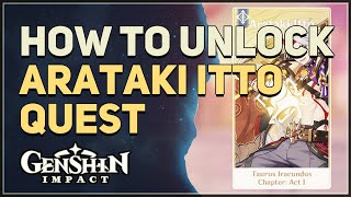 How to unlock Arataki Itto Quest Genshin Impact [upl. by Millan]