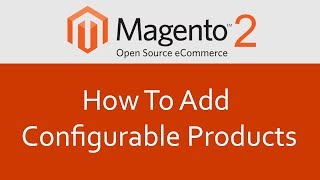 Magento 2 Tutorial 19 Add configurable products in Magento 2Magento 2 create configurable products [upl. by Novy289]