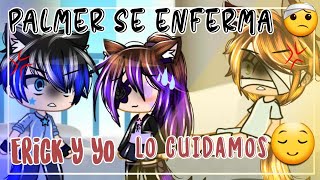 Palmer se enferma y Erick y yo lo cuidamos 🙈 Valeria Gtz Gacha Club [upl. by Fee]