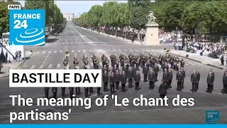 Bastille Day What is the meaning of Le chant des partisans  • FRANCE 24 English [upl. by Nidak]