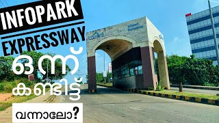 Infopark Expressway ഒന്ന് കണ്ടാലോ  കൊച്ചിയിലെ മനോഹരമായ സ്ഥലങ്ങൾ  Infopark Kakkanad  Kochi [upl. by Sarad]