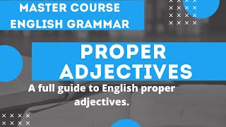 English Grammar Lessons Proper Adjectives [upl. by Athal]